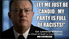 Laat ik vrijuit spreken: mijn partij zit vol racisten', Lawrence Wilkerson, voormalig kabinetschef van minister van buitenlandse zaken Colin Powell